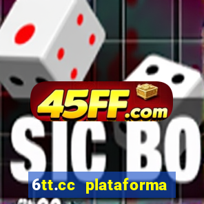 6tt.cc plataforma de jogos
